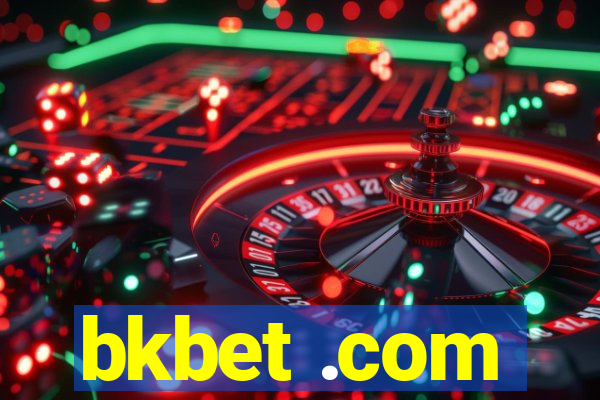 bkbet .com